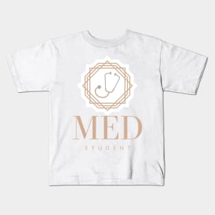 Med Student Stethoscope White Kids T-Shirt